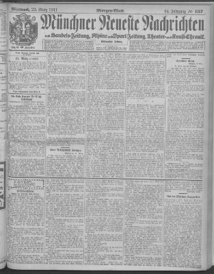 Münchner neueste Nachrichten Mittwoch 22. März 1911