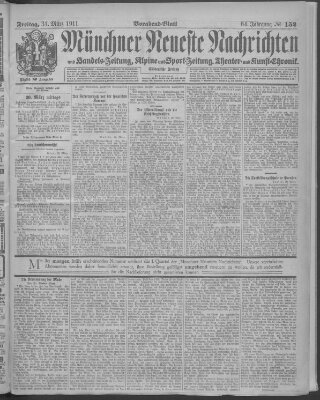 Münchner neueste Nachrichten Freitag 31. März 1911