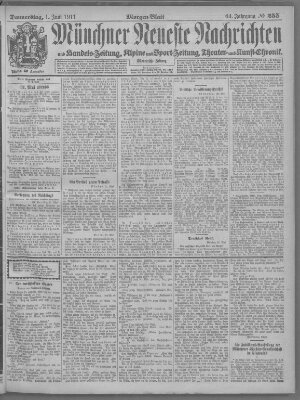 Münchner neueste Nachrichten Donnerstag 1. Juni 1911