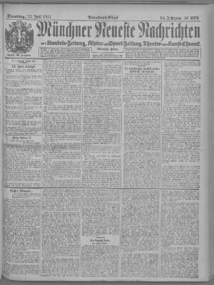 Münchner neueste Nachrichten Dienstag 13. Juni 1911