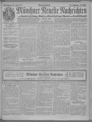 Münchner neueste Nachrichten Dienstag 27. Juni 1911