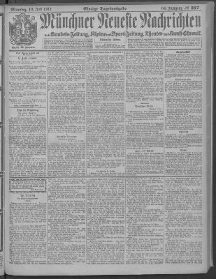 Münchner neueste Nachrichten Montag 10. Juli 1911