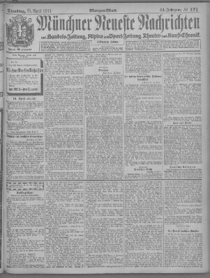 Münchner neueste Nachrichten Dienstag 11. April 1911