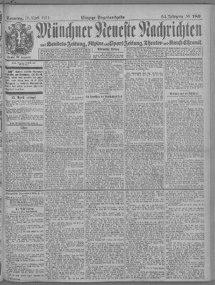 Münchner neueste Nachrichten Sonntag 16. April 1911