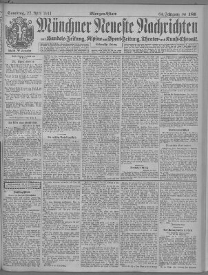 Münchner neueste Nachrichten Samstag 22. April 1911