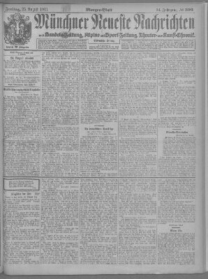 Münchner neueste Nachrichten Freitag 25. August 1911