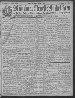 Münchner neueste Nachrichten Mittwoch 5. April 1899