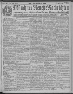 Münchner neueste Nachrichten Dienstag 27. Juni 1899