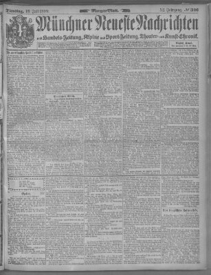 Münchner neueste Nachrichten Dienstag 18. Juli 1899