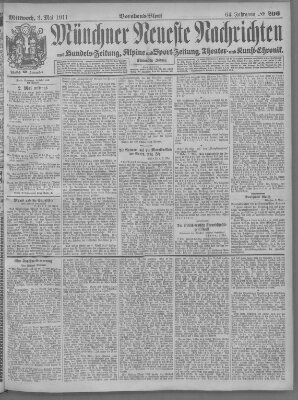 Münchner neueste Nachrichten Mittwoch 3. Mai 1911