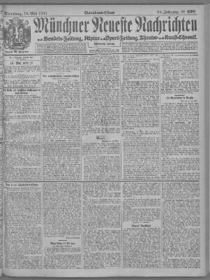 Münchner neueste Nachrichten Dienstag 16. Mai 1911