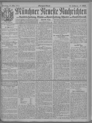 Münchner neueste Nachrichten Freitag 19. Mai 1911