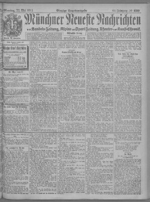 Münchner neueste Nachrichten Montag 22. Mai 1911