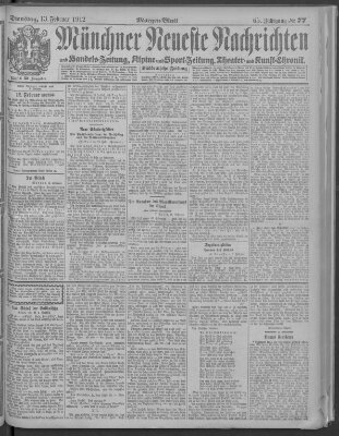 Münchner neueste Nachrichten Dienstag 13. Februar 1912