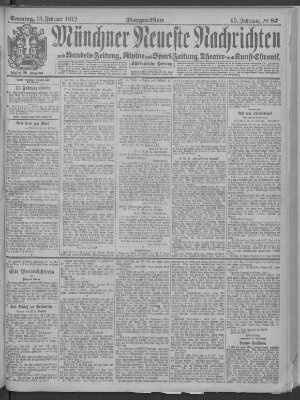 Münchner neueste Nachrichten Sonntag 18. Februar 1912