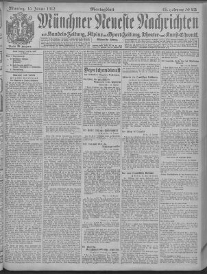 Münchner neueste Nachrichten Montag 15. Januar 1912