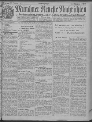 Münchner neueste Nachrichten Montag 22. Januar 1912