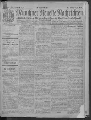 Münchner neueste Nachrichten Montag 30. Dezember 1912