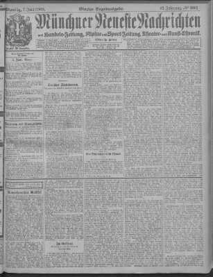 Münchner neueste Nachrichten Montag 7. Juni 1909