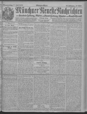 Münchner neueste Nachrichten Donnerstag 17. Juni 1909