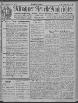 Münchner neueste Nachrichten Freitag 18. Juni 1909