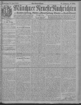 Münchner neueste Nachrichten Samstag 19. Juni 1909