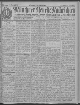 Münchner neueste Nachrichten Montag 21. Juni 1909