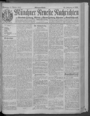 Münchner neueste Nachrichten Montag 21. Oktober 1912