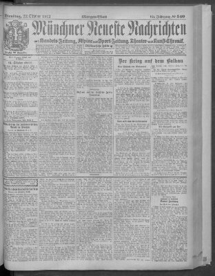 Münchner neueste Nachrichten Dienstag 22. Oktober 1912