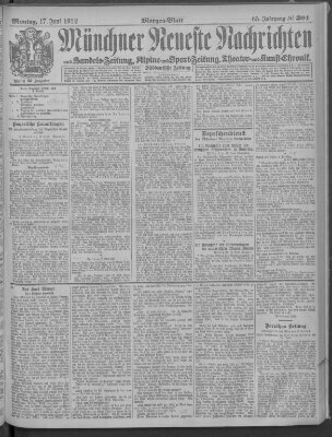 Münchner neueste Nachrichten Montag 17. Juni 1912