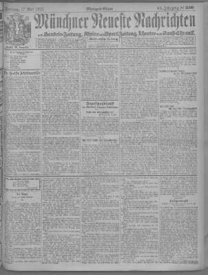 Münchner neueste Nachrichten Freitag 17. Mai 1912