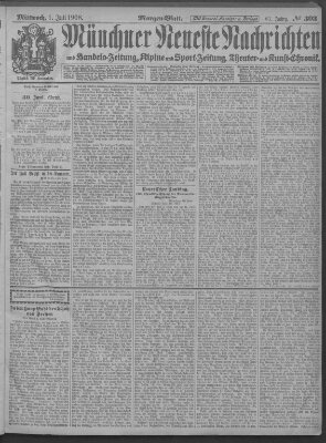 Münchner neueste Nachrichten Mittwoch 1. Juli 1908