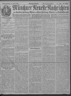 Münchner neueste Nachrichten Donnerstag 2. Juli 1908