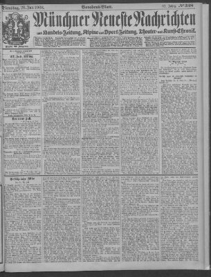 Münchner neueste Nachrichten Dienstag 28. Juli 1908