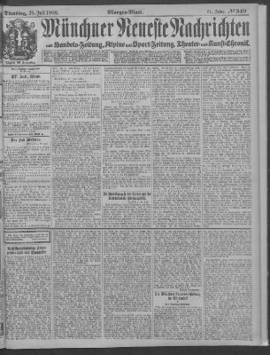 Münchner neueste Nachrichten Dienstag 28. Juli 1908