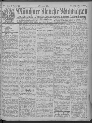 Münchner neueste Nachrichten Montag 8. Juli 1912