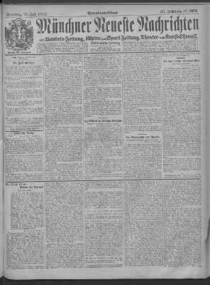 Münchner neueste Nachrichten Freitag 19. Juli 1912