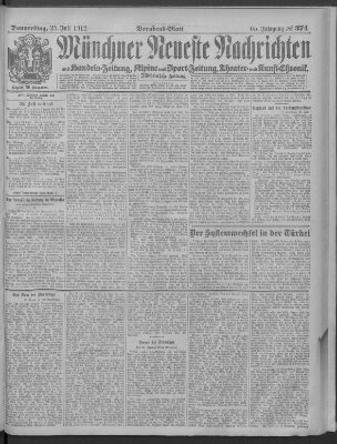 Münchner neueste Nachrichten Donnerstag 25. Juli 1912