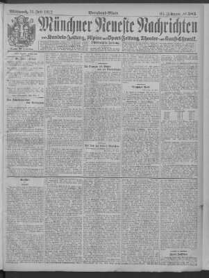 Münchner neueste Nachrichten Mittwoch 31. Juli 1912