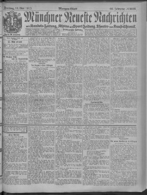 Münchner neueste Nachrichten Freitag 16. Mai 1913