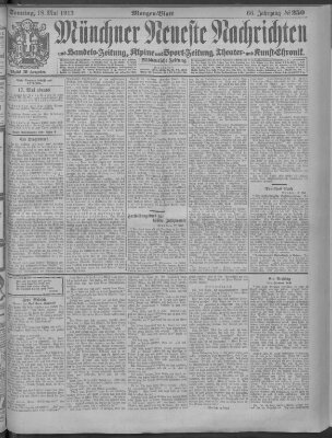 Münchner neueste Nachrichten Sonntag 18. Mai 1913