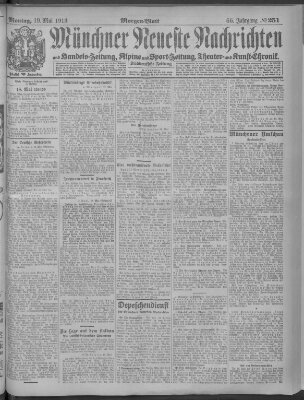 Münchner neueste Nachrichten Montag 19. Mai 1913