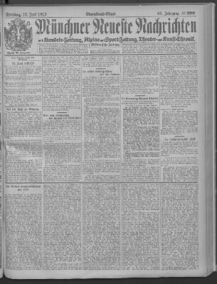 Münchner neueste Nachrichten Freitag 13. Juni 1913