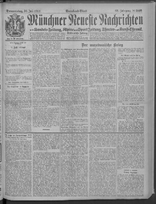 Münchner neueste Nachrichten Donnerstag 10. Juli 1913