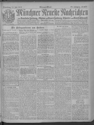 Münchner neueste Nachrichten Samstag 12. Juli 1913