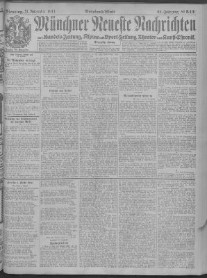 Münchner neueste Nachrichten Dienstag 21. November 1911