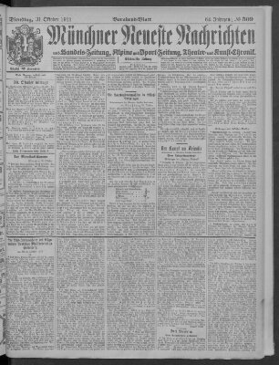 Münchner neueste Nachrichten Dienstag 31. Oktober 1911