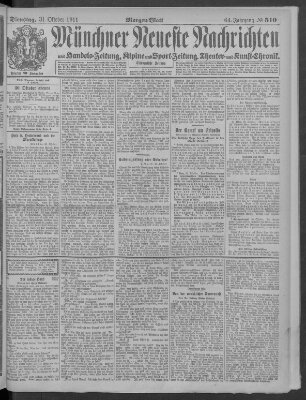 Münchner neueste Nachrichten Dienstag 31. Oktober 1911