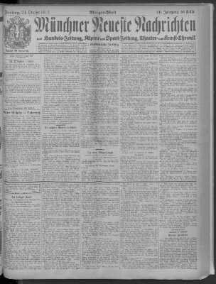 Münchner neueste Nachrichten Freitag 24. Oktober 1913