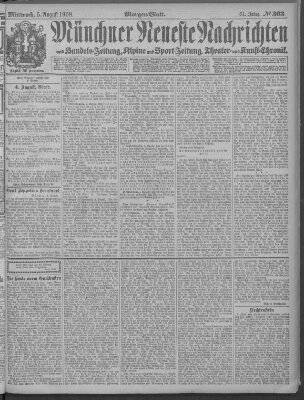 Münchner neueste Nachrichten Mittwoch 5. August 1908